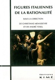 Christiane Menasseyre et André Tosel - Figures italiennes de la rationalité - [actes de deux universités d'été, 1994-1995, Valbonne.