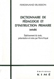 Ferdinand Buisson - Dictionnaire De Pedagogie Et D'Instruction Primaire (Extraits).