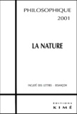 Jean-Michel Le Lannou et Dominique Bourg - Philosophique 2001 : La nature.