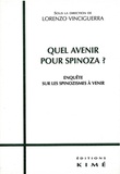  Vinciguerra Lorenzo - Quel avenir pour Spinoza ? Enquête sur les spinozismes à venir.