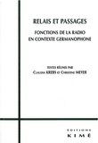 Claudia Krebs - Relais et passages - Fonctions de la radio en contexte germanophone.