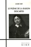 André Hirt - Le poème de la raison Descartes.