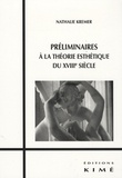 Nathalie Kremer - Préliminaires à la théorie esthétique du XVIIIe siècle.