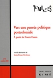 Sonia Dayan-Herzbrun - Tumultes N° 31, Octobre 2008 : Vers une pensée politique postcoloniale - A partir de Frantz Fanon.
