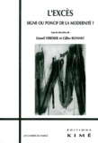Lionel Verdier et Gilles Bonnet - L'excès - Signe ou poncif de la modernité ?.