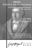 Georg Wilhelm Friedrich Hegel - Science de la logique - Tome 1, La logique objective, deuxième livre, La doctrine de l'essence.