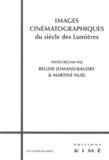 Régine Jomand-Baudry et Martine Nuel - Images cinématographiques du siècle des Lumières.