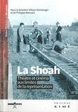 Alain Kleinberger et Philippe Mesnard - La Shoah - Théâtre et cinéma aux limites de la représentation.