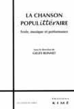 Gilles Bonnet - La chanson populittéraire - Texte, musique et performance.