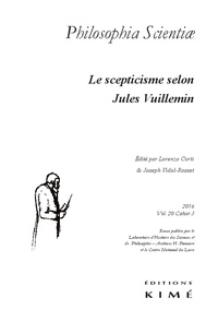 Lorenzo Corti et Joseph Vidal-Rosset - Philosophia Scientiae Volume 20 N° 3/2016 : Le scepticisme selon Jules Vuillemin.