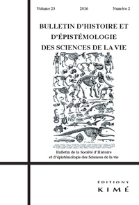 Céline Cherici - Bulletin d'histoire et d'épistémologie des sciences de la vie Volume 23 N° 2/2016 : .