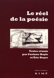 Corinne Bayle et Eric Dayre - Le réel de la poésie.