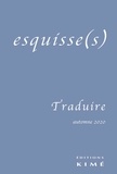Antoine Nastasi - Esquisse(s) N° 17, automne 2020 : Traduire.