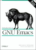 Bill Rosenblatt et Ann Cameron - Introduction A Gnu Emacs. 2eme Edition.