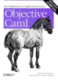 Bruno Pagano et Emmanuel Chailloux - Developpement D'Applications Avec Objective Caml. Avec Cd-Rom.