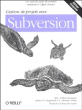 Ben Collins-Sussman et Brian W. Fitzpatrick - Gestion de projets avec Subversion.