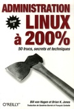 Brian Jones et Bill Von Haggen - Administration Linux à 200% - Tome 2.