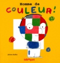 Jérôme Ruillier - Homme de couleur !.