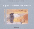 Michelle Daufresne - Le Petit Theatre De Pierre.