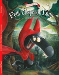 Olivier Daumas - Les aventures du Petit Chaperon Loup  : Gros mensonge.