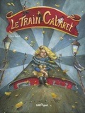 Claire Godard et Ida Polo - Le train cabaret.