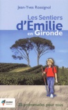 Jean-Yves Rossignol - Les sentiers d'Emilie en Gironde.