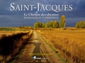 Jean-Yves Grégoire - Saint-Jacques - Le Chemin des chemins, du Puy-en-Velay à Compostelle.