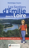 Dominique Seytre - Les sentiers d'Emilie dans la Loire.