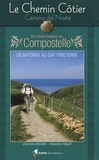 Jean-Yves Grégoire et Françoise Pinguet - Le Chemin Côtier vers Saint-Jacques-de-Compostelle (Camino del Norte) - Guide pratique du pèlerin.