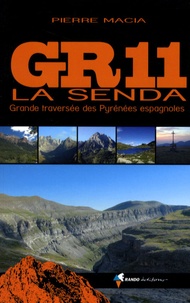 Pierre Macia - GR11 La Senda - Grande traversée des Pyrénées espagnoles.