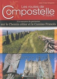 Jean-Yves Grégoire - Les routes de Compostelle en Espagne - A la rencontre du patrimoine sur le Chemin côtier et le Camino Francés.