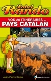 Jean-Pierre Siréjol - Vos 20 itinéraires en Pays Catalan.