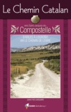  Rando éditions - Le chemin catalan vers Compostelle - D'Arles à Logroño via le chemin de l'Ebre.