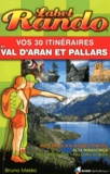 Bruno Matéo - Vos 30 itinéraires en Val d'Aran et Pallars.