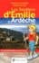 Corine Lacrampe et Noak Carrau - Les sentiers d'Emilie en Ardèche Sud - 18 promenades pour tous.