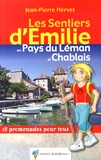 Jean-Pierre Hervet - Les Sentiers d'Emilie en Pays du Léman et Chablais - 18 promenades pour tous.