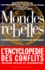 Jean-Marc Balencie et Arnaud de La Grange - Mondes Rebelles. Guerres Civiles Et Violences Politiques, Edition 1999.