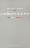 Paul-Marie Coûteaux - La Puissance Et La Honte. Trois Lettres Francaises.