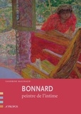 Sandrine Malinaud - Bonnard - Peintre de l'intime.