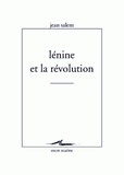 Jean Salem - Lénine et la révolution.