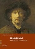 Anne-Sophie Molinié - Rembrandt - D'ombre et de lumière.