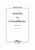 Marcel Conche - Nietzsche et le bouddhisme.