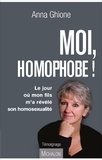 Anna Ghione - Moi, homophobe ! - Le jour ou mon fils m'a révélé son homosexualité.