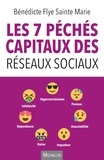 Bénédicte Flye Sainte Marie - Les 7 péchés capitaux des réseaux sociaux.