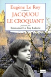 Eugène Le Roy - Jacquou le Croquant.