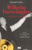 Gérard Gefen - Wilhelm Furtwangler. La Puissance Et La Gloire, Avec Cd Audio.