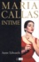 Anne Edwards - Maria Callas Intime.