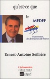 Ernest-Antoine Seillière - Qu'est-ce que le Medef ?.