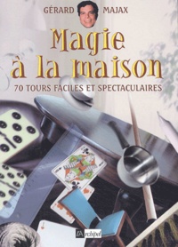 Gérard Majax - Magie à la maison.