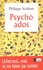 Philippe Scialom - Psycho ados.